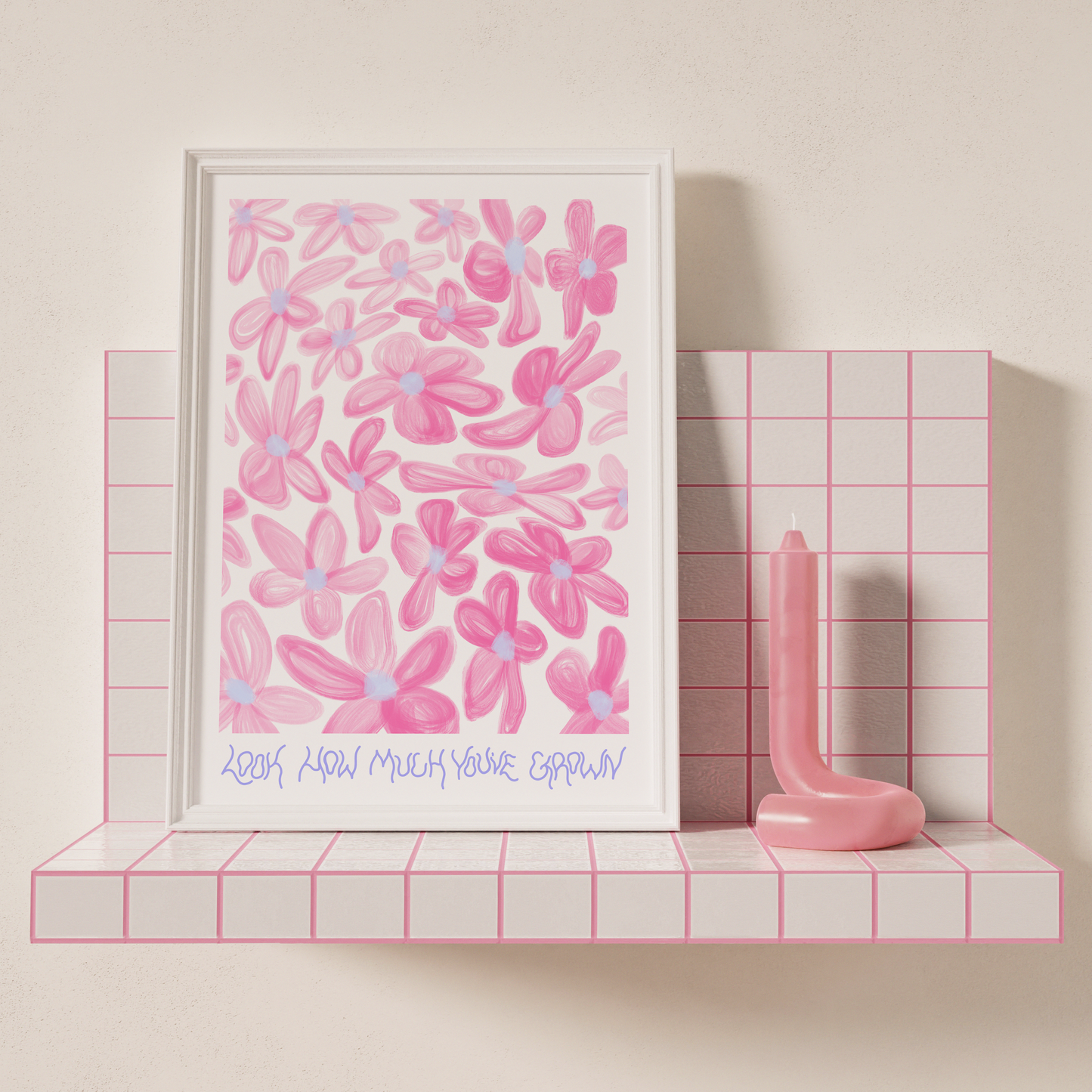 Look how much you've grown