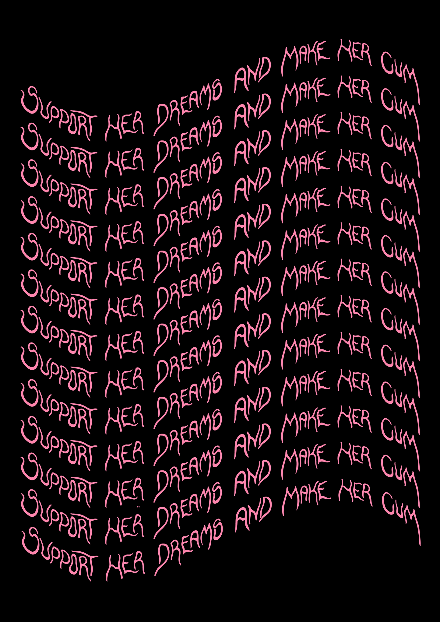 support her dreams and make her cum