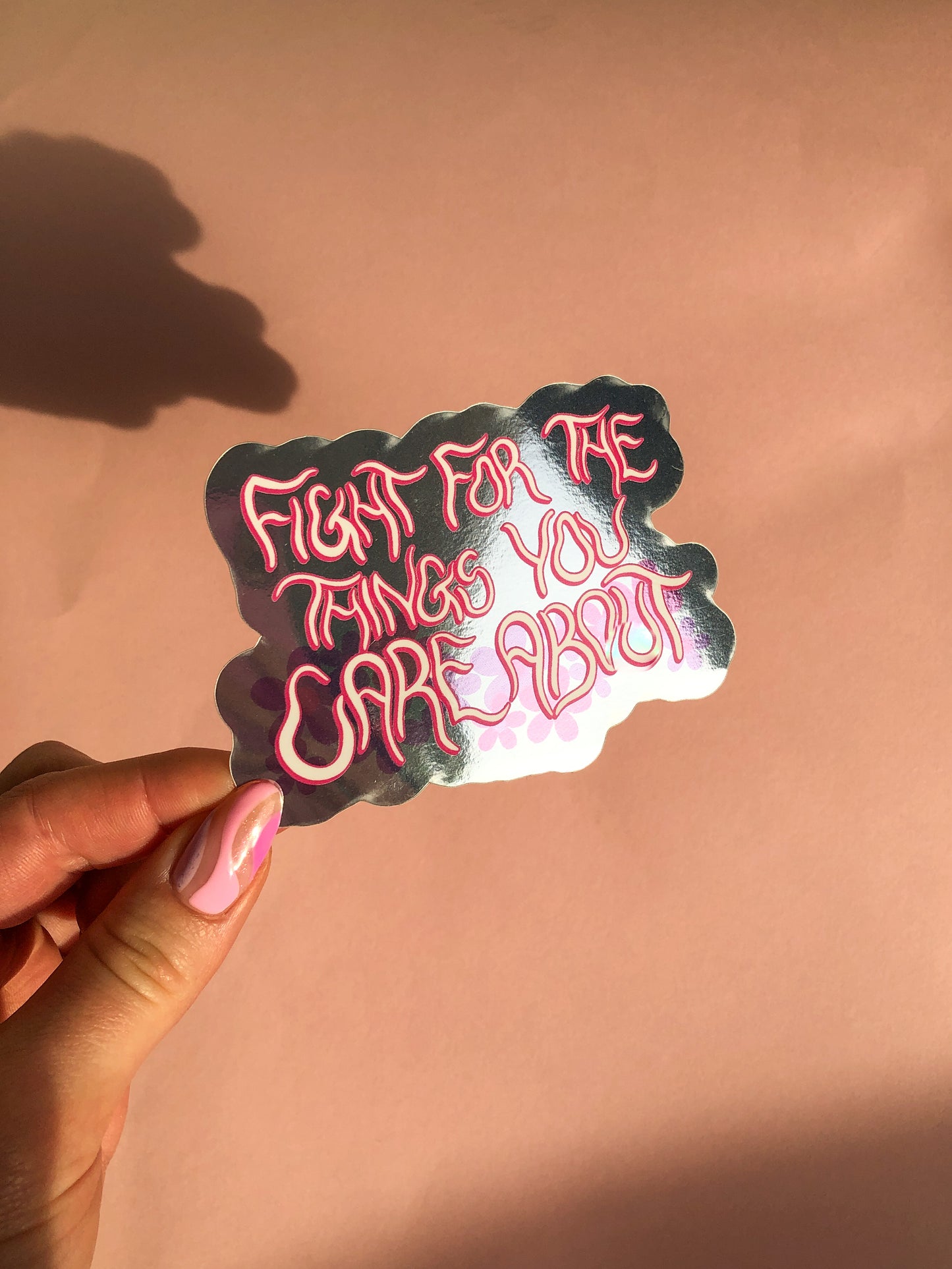 fight for the things you care about! sticker