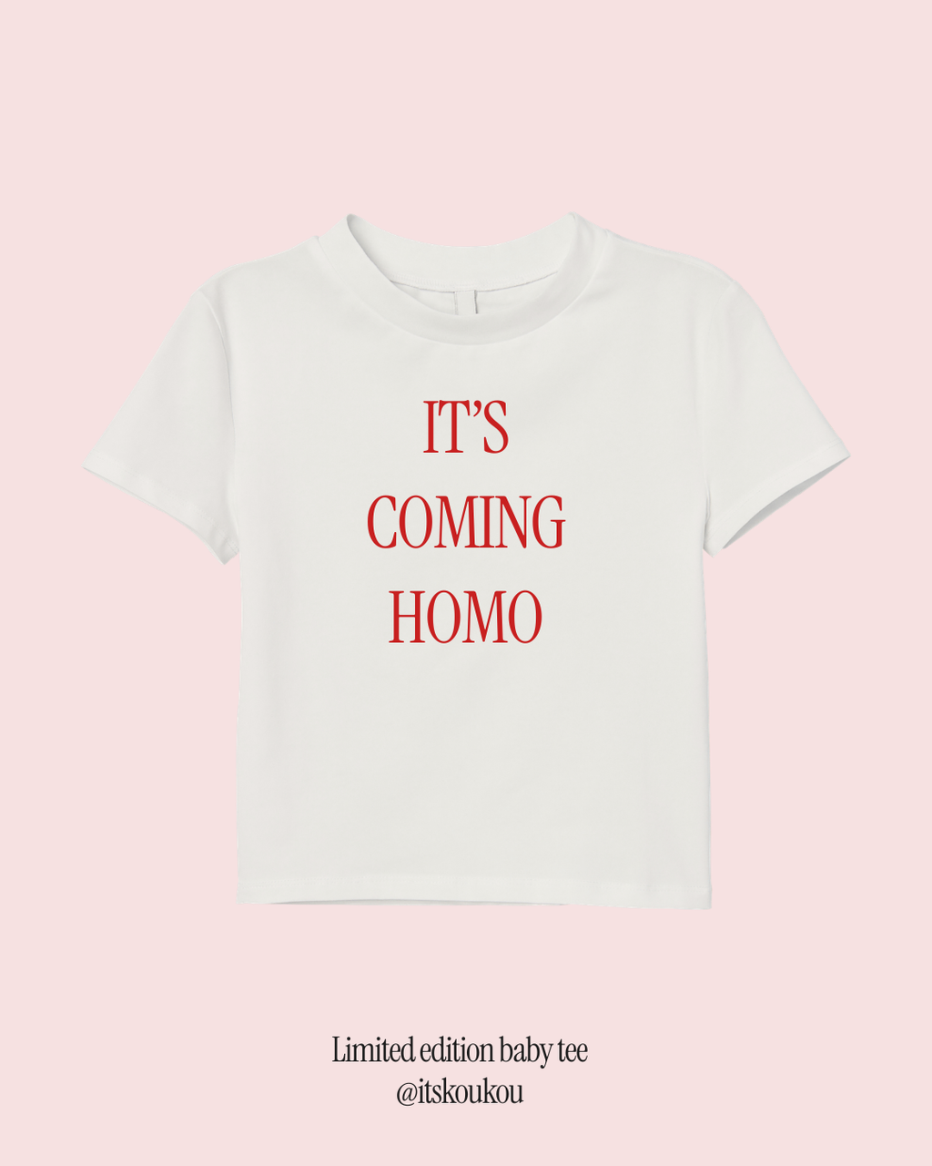 'It's Coming Homo' Limited Edition T-shirt