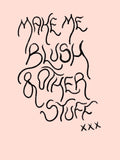 Make me blush and other stuff xxx
