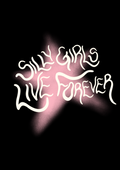 Silly girls live forever print