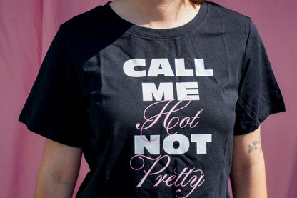Call me hot not pretty baby tee