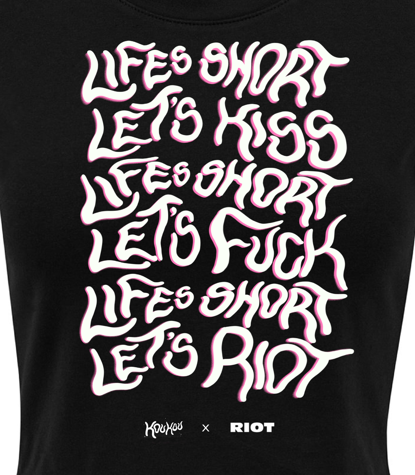 Life's short, lets kiss - Riot Party x koukou collaboration t-shirt