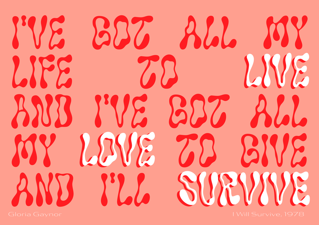 I will survive - Gloria Gayner
