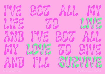 I will survive - Gloria Gayner