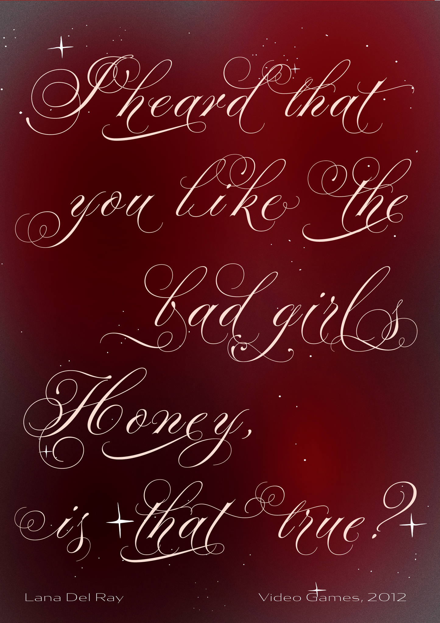 You say that you like the bad girls? - Lana del Rey print