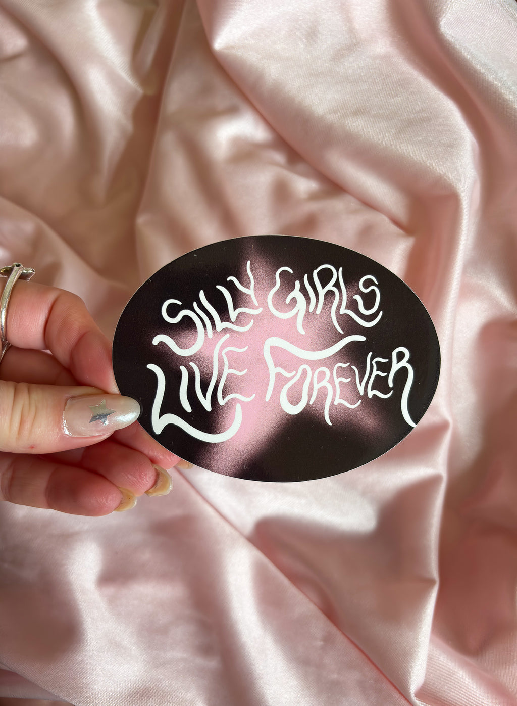 Silly girls live forever sticker