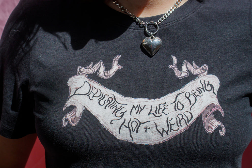 Dedicating my life to being hot and weird baby tee