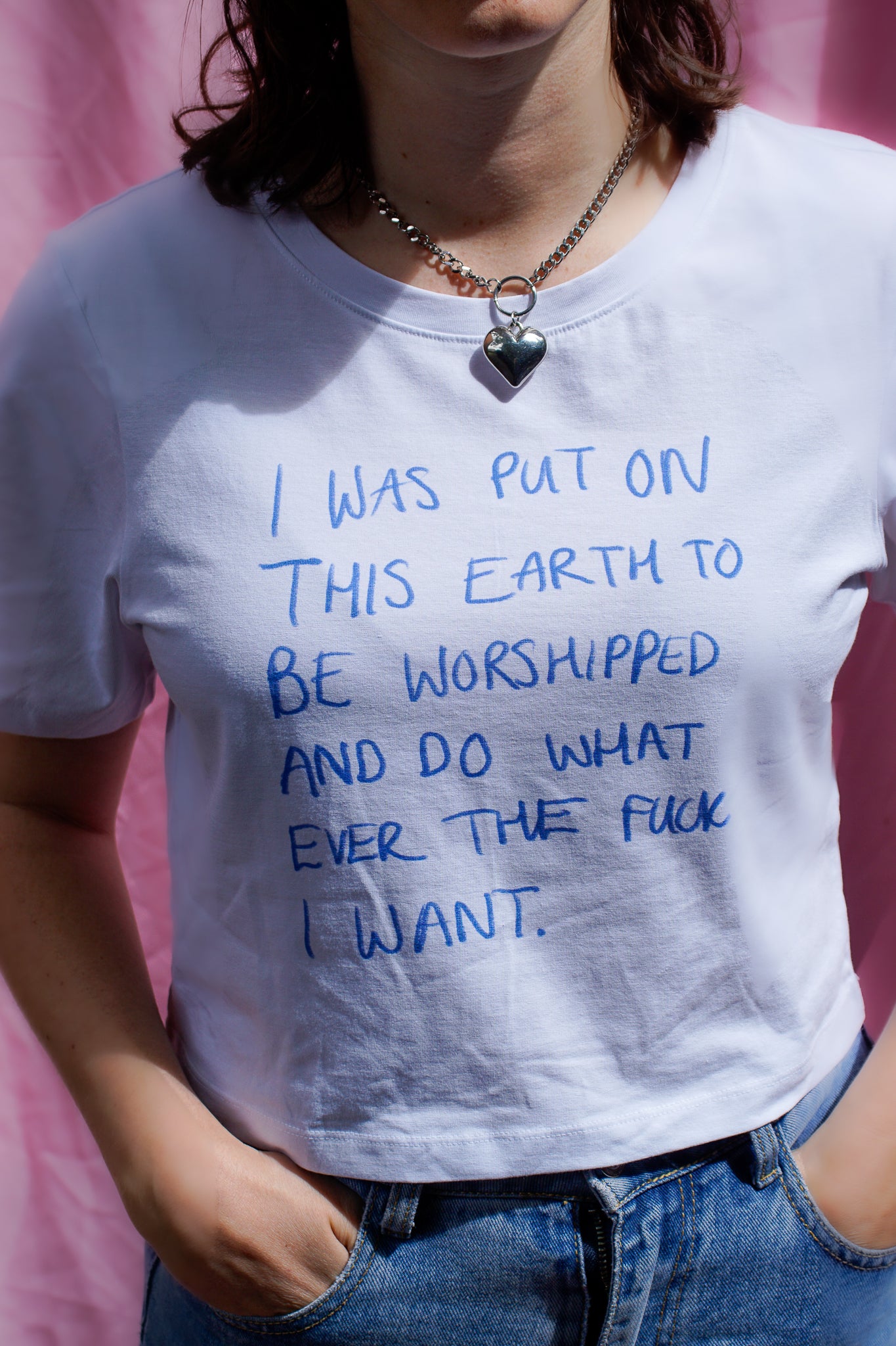 I was put on this earth to be worshipped and do whatever the fuck I want baby tee