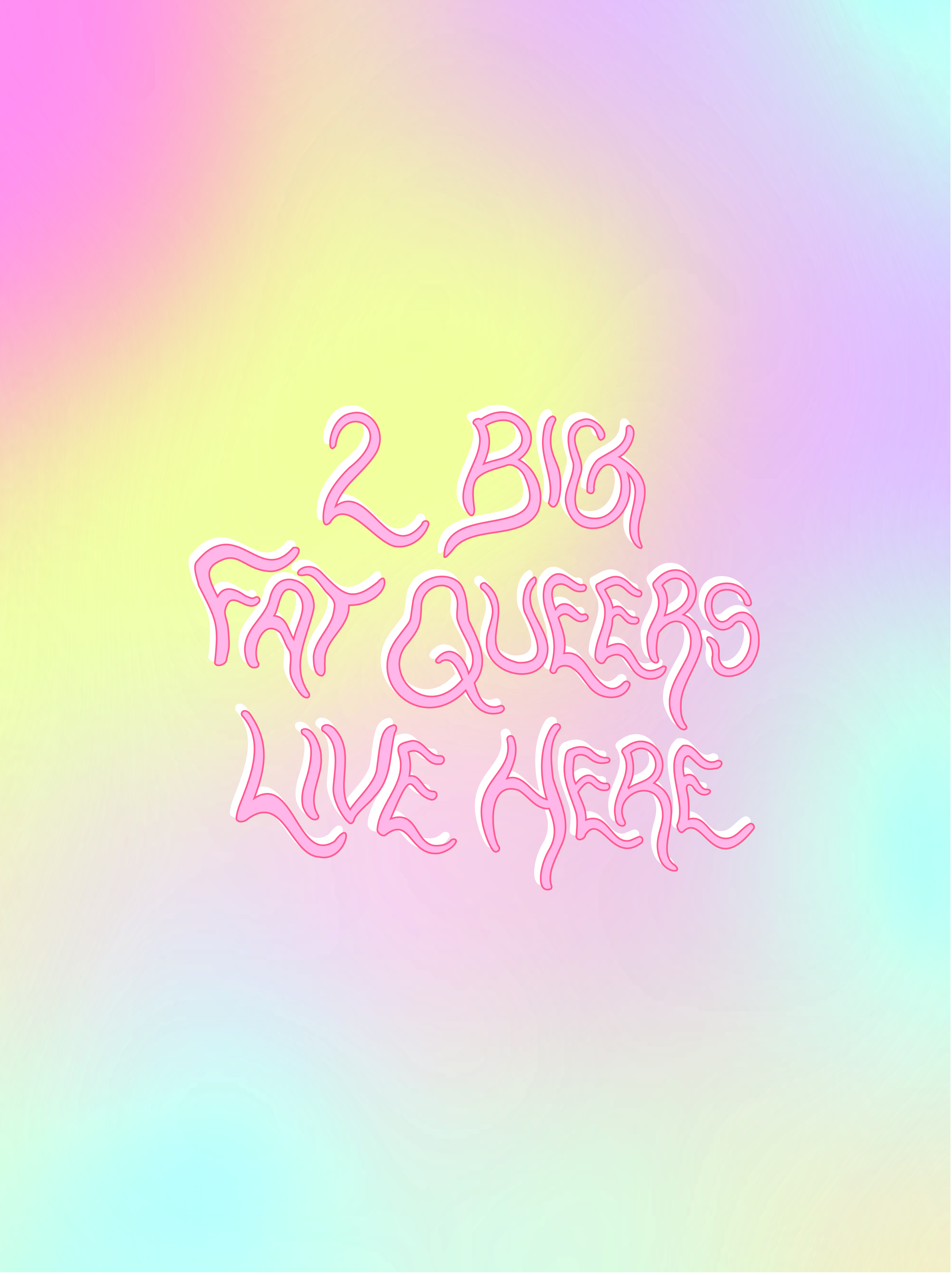 2 big fat queers live here