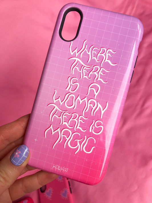 Where there is a woman there is magic! phonecase