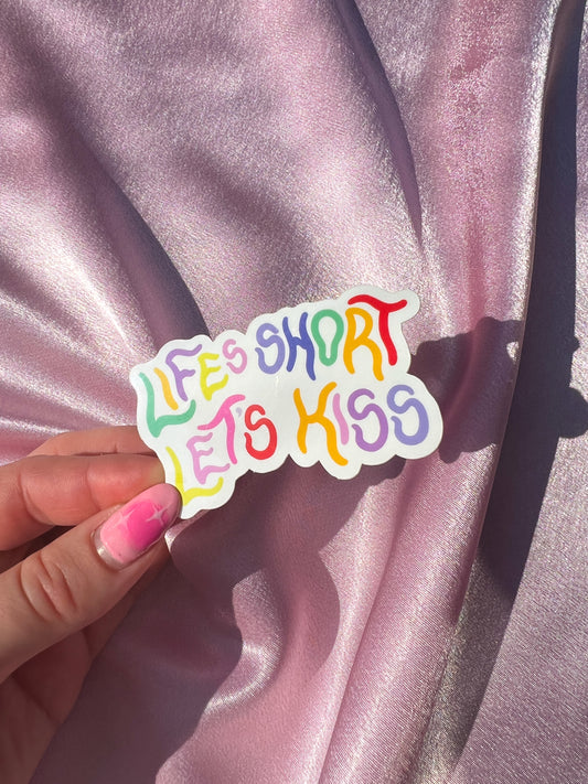 life's short let's kiss sticker