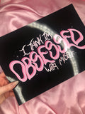 I think I'm obsessed with myself print