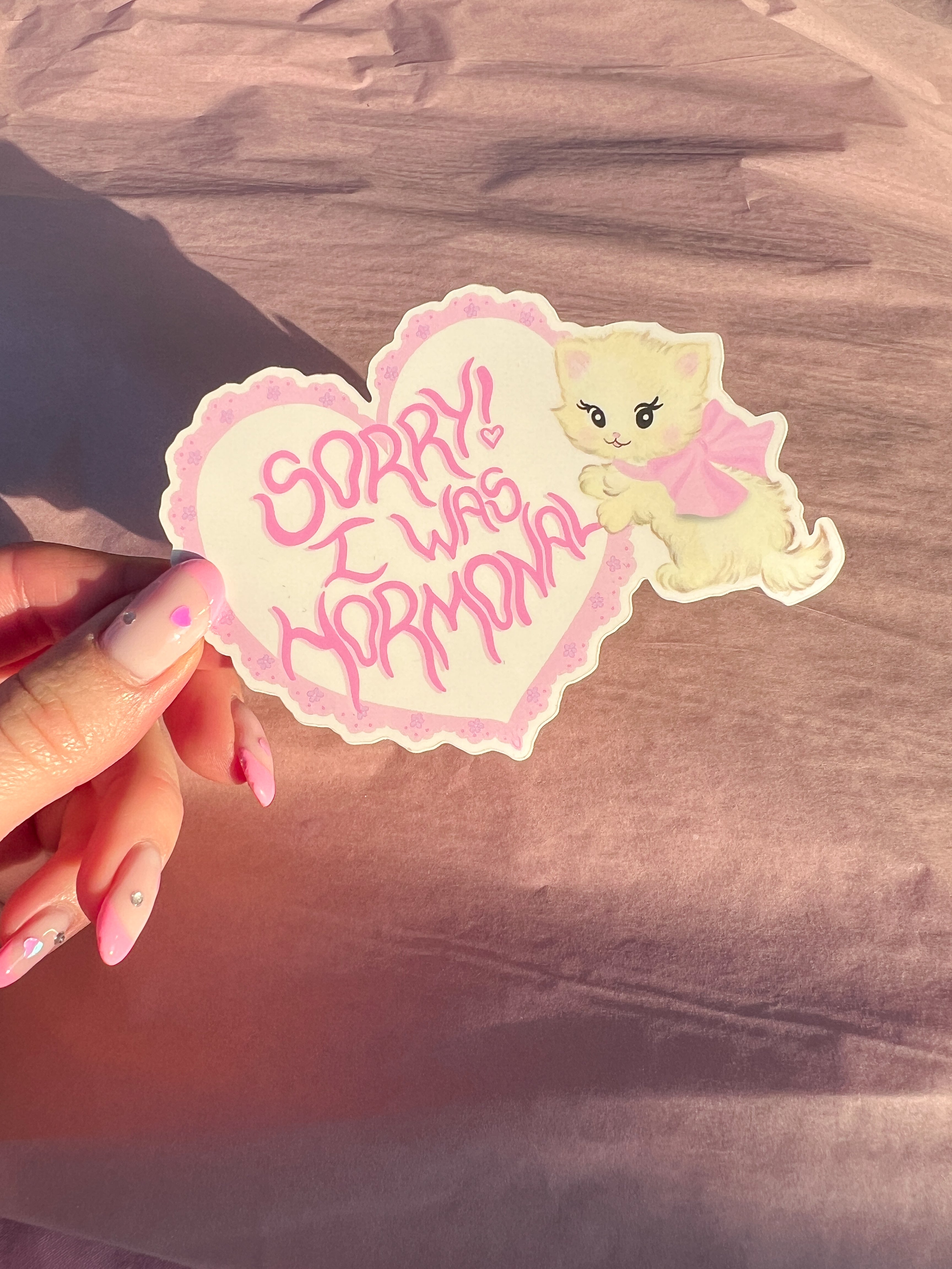 Sorry I was hormonal vinyl sticker
