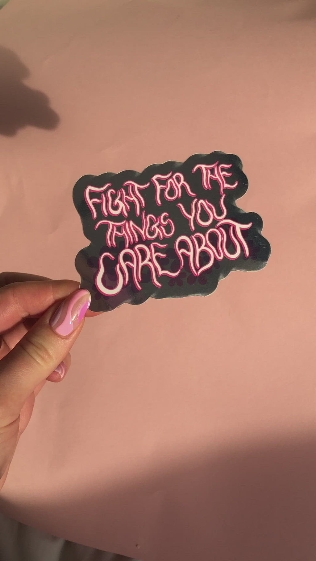 fight for the things you care about! sticker