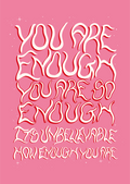 you are enough
