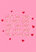life's too short to worry about what you look like when you're sat on their face
